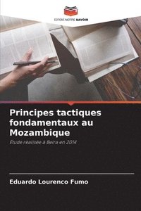 bokomslag Principes tactiques fondamentaux au Mozambique