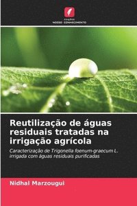 bokomslag Reutilizao de guas residuais tratadas na irrigao agrcola