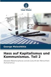 bokomslag Hass auf Kapitalismus und Kommunismus. Teil 2