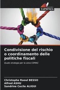 bokomslag Condivisione del rischio o coordinamento delle politiche fiscali