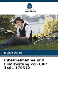 bokomslag Inbetriebnahme und Einarbeitung von CAP 140L-170512