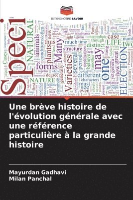 bokomslag Une brve histoire de l'volution gnrale avec une rfrence particulire  la grande histoire