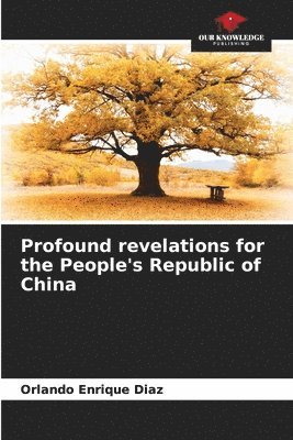 Profound revelations for the People's Republic of China 1