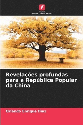 Revelaes profundas para a Repblica Popular da China 1