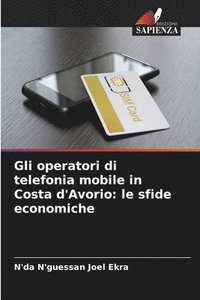 bokomslag Gli operatori di telefonia mobile in Costa d'Avorio