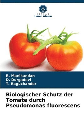 bokomslag Biologischer Schutz der Tomate durch Pseudomonas fluorescens