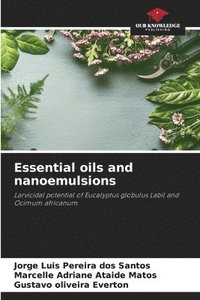 bokomslag Essential oils and nanoemulsions