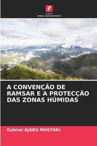 bokomslag A Conveno de Ramsar E a Proteco Das Zonas Hmidas