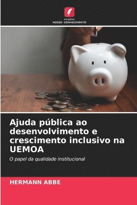 bokomslag Ajuda pblica ao desenvolvimento e crescimento inclusivo na UEMOA