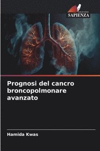 bokomslag Prognosi del cancro broncopolmonare avanzato