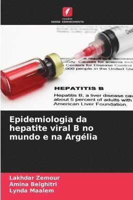 bokomslag Epidemiologia da hepatite viral B no mundo e na Arglia