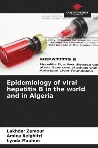 bokomslag Epidemiology of viral hepatitis B in the world and in Algeria