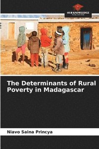 bokomslag The Determinants of Rural Poverty in Madagascar