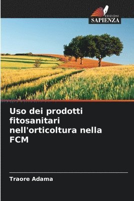 Uso dei prodotti fitosanitari nell'orticoltura nella FCM 1