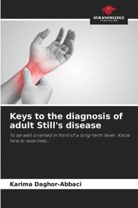 bokomslag Keys to the diagnosis of adult Still's disease