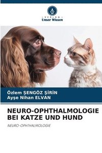 bokomslag Neuro-Ophthalmologie Bei Katze Und Hund