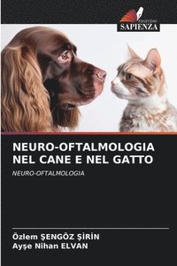 bokomslag Neuro-Oftalmologia Nel Cane E Nel Gatto