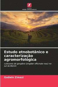 bokomslag Estudo etnobotnico e caracterizao agromorfolgica