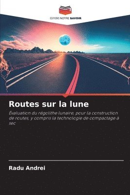 Routes sur la lune 1