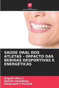 bokomslag Sade Oral DOS Atletas - Impacto Das Bebidas Desportivas E Energticas