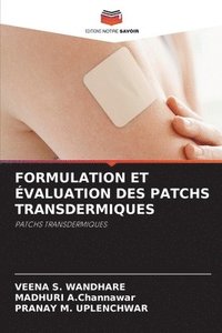 bokomslag Formulation Et valuation Des Patchs Transdermiques