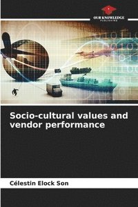 bokomslag Socio-cultural values and vendor performance