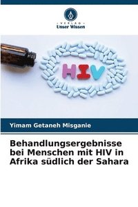 bokomslag Behandlungsergebnisse bei Menschen mit HIV in Afrika sdlich der Sahara