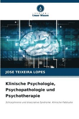 Klinische Psychologie, Psychopathologie und Psychotherapie 1