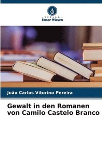 bokomslag Gewalt in den Romanen von Camilo Castelo Branco