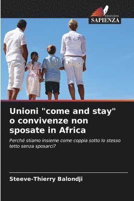 bokomslag Unioni &quot;come and stay&quot; o convivenze non sposate in Africa