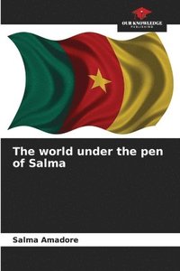 bokomslag The world under the pen of Salma