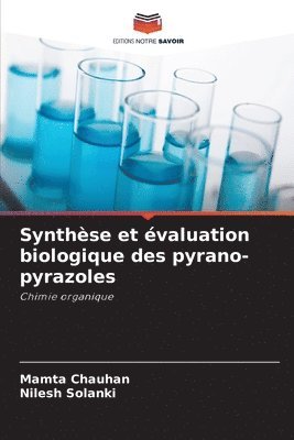 Synthse et valuation biologique des pyrano-pyrazoles 1