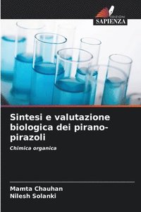 bokomslag Sintesi e valutazione biologica dei pirano-pirazoli