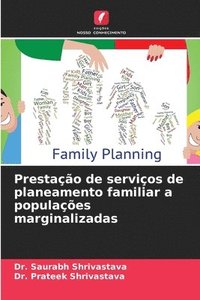 bokomslag Prestao de servios de planeamento familiar a populaes marginalizadas