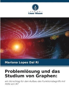 Problemlsung und das Studium von Graphen 1