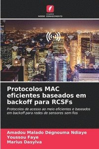 bokomslag Protocolos MAC eficientes baseados em backoff para RCSFs