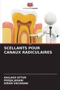 bokomslag Scellants Pour Canaux Radiculaires