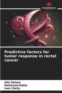 bokomslag Predictive factors for tumor response in rectal cancer