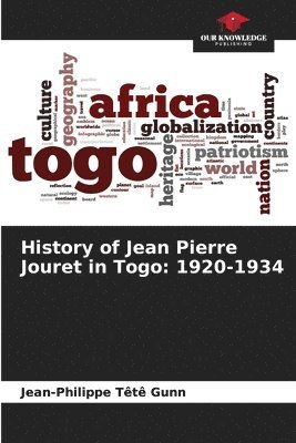 bokomslag History of Jean Pierre Jouret in Togo
