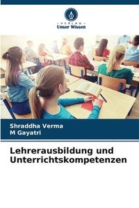 bokomslag Lehrerausbildung und Unterrichtskompetenzen