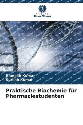 Praktische Biochemie fr Pharmaziestudenten 1