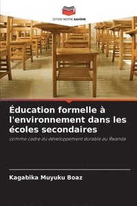 bokomslag ducation formelle  l'environnement dans les coles secondaires