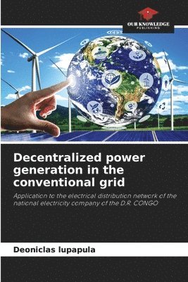 Decentralized power generation in the conventional grid 1