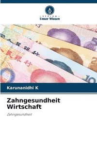 bokomslag Zahngesundheit Wirtschaft