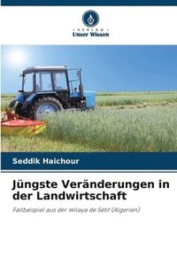 bokomslag Jngste Vernderungen in der Landwirtschaft