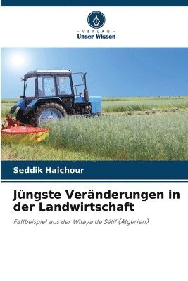 bokomslag Jngste Vernderungen in der Landwirtschaft