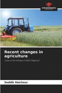 bokomslag Recent changes in agriculture