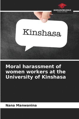 Moral harassment of women workers at the University of Kinshasa 1