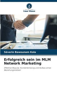 bokomslag Erfolgreich sein im MLM Network Marketing