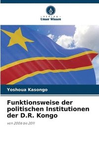 bokomslag Funktionsweise der politischen Institutionen der D.R. Kongo